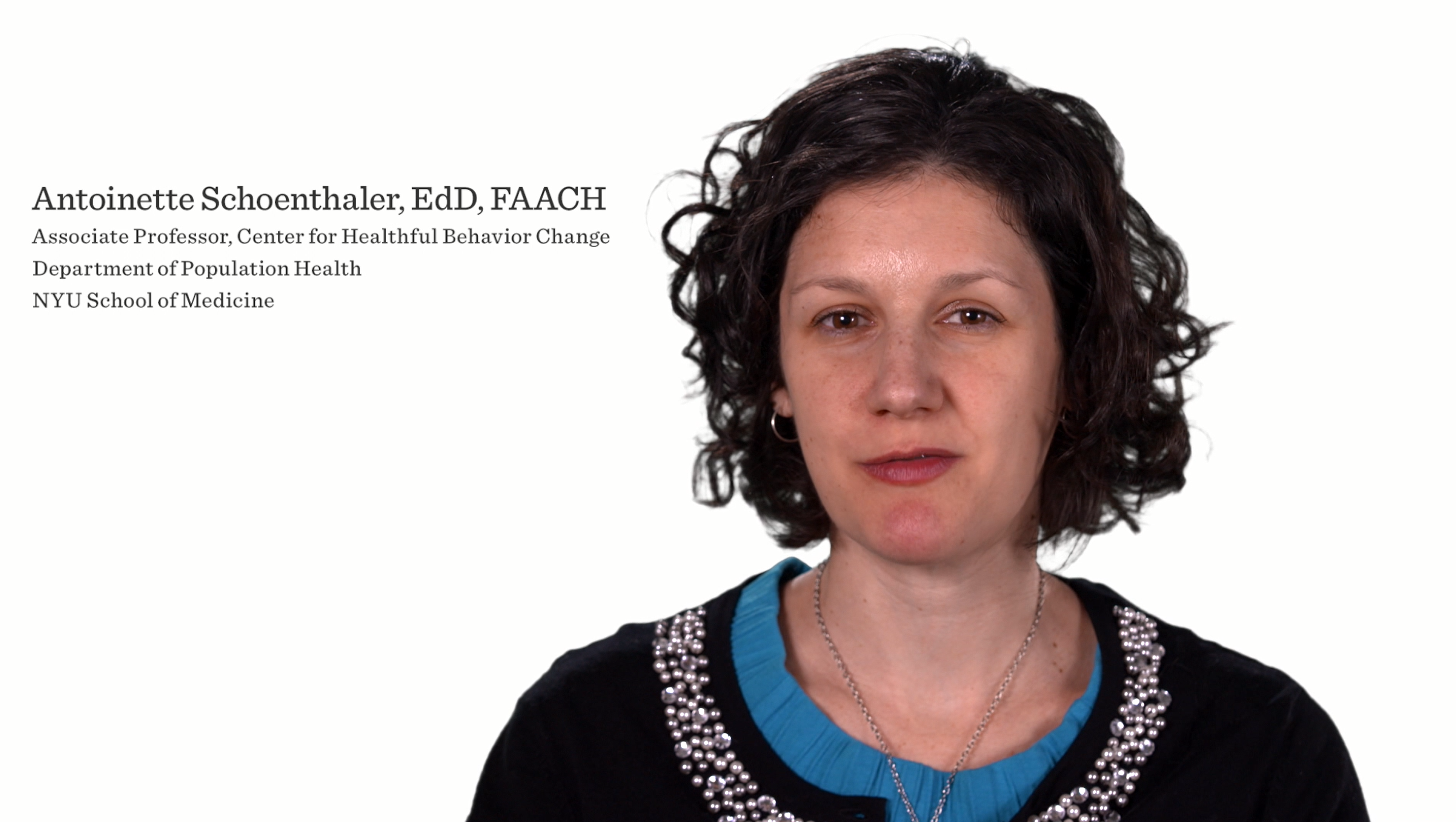 Antoinette Schoentaler, EdD, FAACH – Center for Healthful Behavior Change – NYU School of Medicine