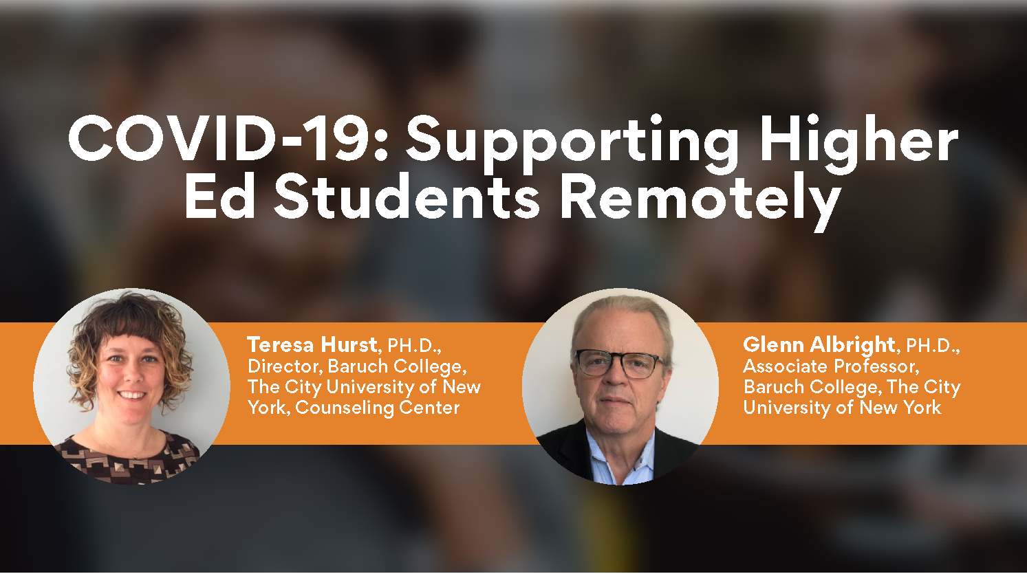 COVID-19: Supporting Higher Ed Students Remotely