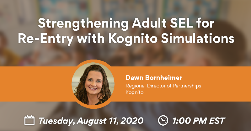 Strengthening Adult SEL for Re-Entry with Kognito Simulations