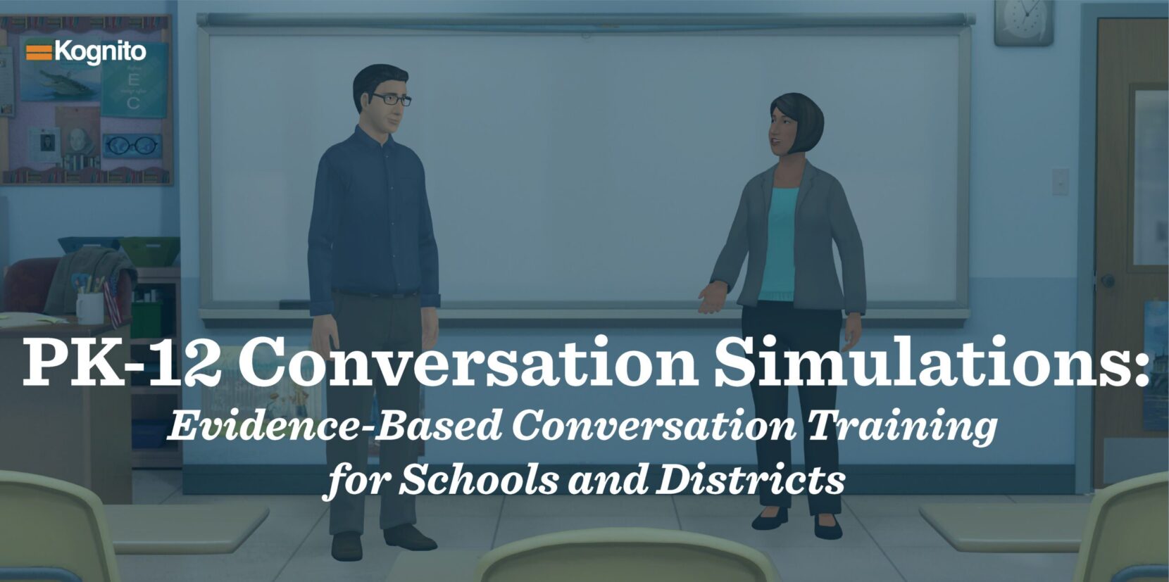 PK-12 Conversation Simulations: Evidence-Based Conversation Training for Schools and Districts